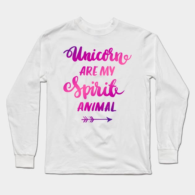 Unicorn are my spirit animal Long Sleeve T-Shirt by Viaire